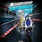 Con la juego Corredor para Android, descarga gratis Campeonato de carreras de moto 2013   para celular o tableta.