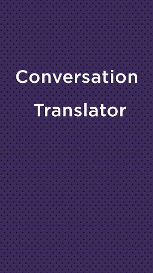 Descargar app Traductor para las conversaciones   gratis para celular y tablet Android 2.3. .a.n.d. .h.i.g.h.e.r.