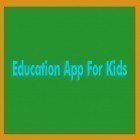 Con la aplicación  para Android, descarga gratis Aplicación educativa para niños   para celular o tableta.