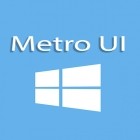 Con la aplicación  para Android, descarga gratis Metro UI  para celular o tableta.