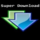 Descargar Súper descarga   para Android gratis - la mejor aplicación para celular y tableta.
