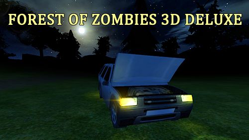 Bosque 3D con zombis. Deluxe