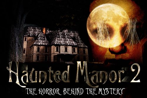 Mansión embrujada 2: El horror detrás del misterio
