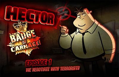 Hector: Episodio 1 - Negociaciones con terroristas