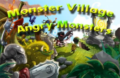 Villa de monstruos - Monstruos enfadados 
