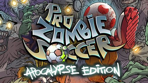 Fútbol de zombis: Apocalipsis