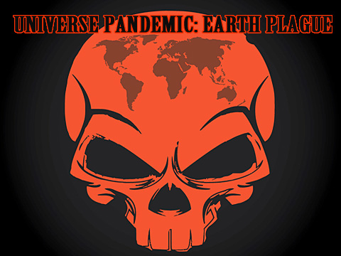 Pandemia del universo: Infección de la Tierra