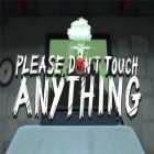 Descarga gratis el mejor juego para iPhone, iPad: Por favor, no toques nada 3D .