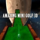 Con la juego Carreras en la autopista  para iPod, descarga gratis Impresionante mini golf 3D.