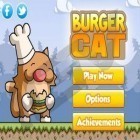 Con la juego Máquina destructora  para iPod, descarga gratis El gato Burger .