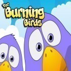 Con la juego Carrera fatídica para iPod, descarga gratis Los pájaros quemados .