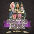 Con la juego Simulador de quadrocopter: Zombis para iPod, descarga gratis Héroes de la Frontera: Historia americana con humor.