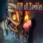 Con la juego Combate naval  para iPod, descarga gratis Mata a todos los zombies.