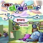 Con la juego Torta-monstruo para iPod, descarga gratis El soñador .