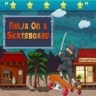 Con la juego  para iPod, descarga gratis Ninja en patinete.