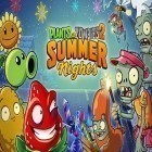 Con la juego Los invasores de las runas  para iPod, descarga gratis Plantas contra zombis 2. Noches de verano: Explosión de fresas.
