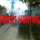 Con la juego Una carrera brlillante  para iPod, descarga gratis La caza del sacerdote .