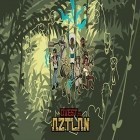 Con la juego Los invasores de las runas  para iPod, descarga gratis En busca de Aztlan .
