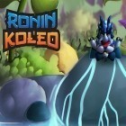 Con la juego Minero Z para iPod, descarga gratis Ronin Koleo.