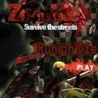 Con la juego Andy caramelo para iPod, descarga gratis Correr o morir: la fuga de la ciudad zombie.