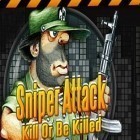 Con la juego Banda de héroes  para iPod, descarga gratis Ataque del francotirador: Mata o te mataran.