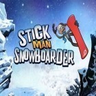 Con la juego Princesa de moneda   para iPod, descarga gratis Snowboardista Stickman .