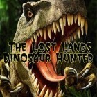 Con la juego Rompecabezas luminosos y música   para iPod, descarga gratis Tierras perdidas: Cazador de dinosaurio.