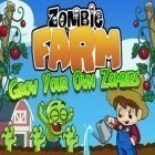 Con la juego Escape de la cueva  para iPod, descarga gratis Granja de zombies .