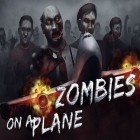 Con la juego Paloma de 8 bits  para iPod, descarga gratis Los zombis en el avión .
