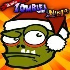 Con la juego Ciudad de héroes: Batalla de botes para iPod, descarga gratis Zombie-Noel contra los Ninja .