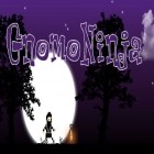 Con la juego Tejones de gravedad para iPod, descarga gratis Gnomo Ninja.
